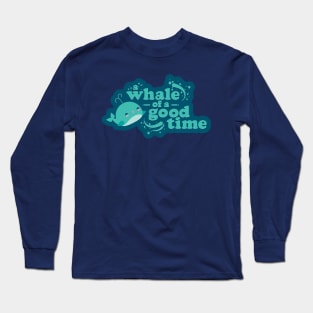 A Whale of a Good Time Long Sleeve T-Shirt